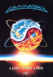 Gamma Ray : Lust for Live